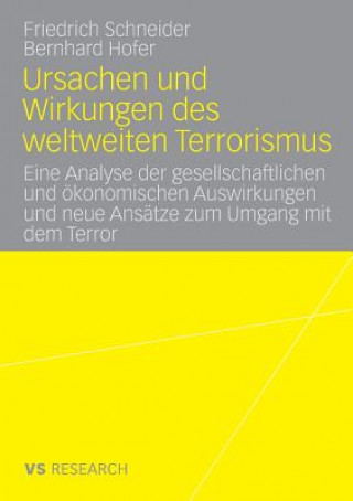 Könyv Ursachen Und Wirkungen Des Weltweiten Terrorismus Friedrich Schneider