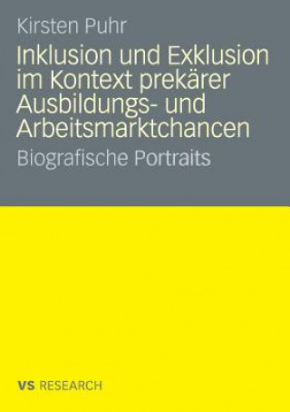 Book Inklusion Und Exklusion Im Kontext Prek rer Ausbildungs- Und Arbeitsmarktchancen Kirsten Puhr