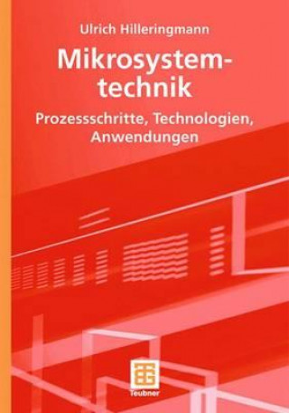 Knjiga Mikrosystemtechnik Ulrich Hilleringmann