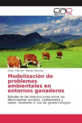 Carte Modelización de problemas ambientales en entornos ganaderos Evelyn Villarroel