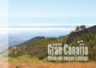 Könyv Gran Canaria - Insel des ewigen Frühlings Sascha Stoll