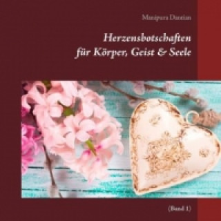 Boek Herzensbotschaften für Körper, Geist & Seele Manipura Dantian