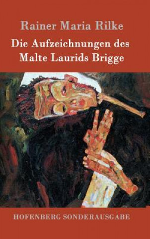 Knjiga Aufzeichnungen des Malte Laurids Brigge Rainer Maria Rilke