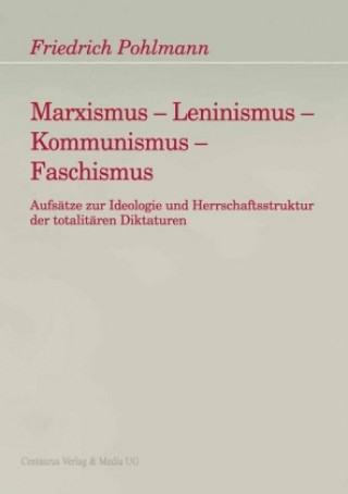Kniha Marxismus - Leninismus - Kommunismus - Faschismus Friedrich Pohlmann