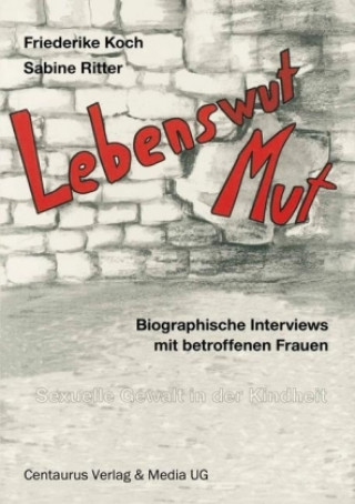 Kniha Lebenswut - Lebensmut Friederike Koch