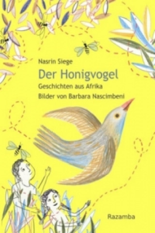 Könyv Der Honigvogel Nasrin Siege