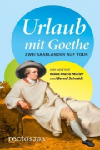 Kniha Urlaub mit Goethe Klaus Maria Müller