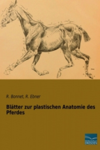 Kniha Blätter zur plastischen Anatomie des Pferdes R. -M. Bonnet