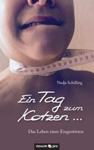 Kniha Tag zum Kotzen ... Nadja Schilling