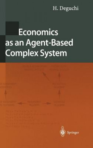 Könyv Economics as an Agent-Based Complex System H. Deguchi