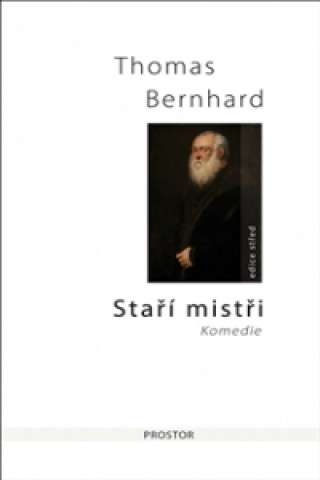 Kniha Staří mistři Thomas Bernhard