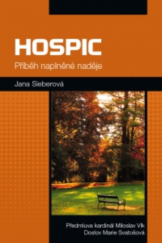 Book Hospic Příběh naplněné naděje Jana Sieberová