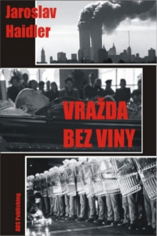 Kniha Vražda bez viny Jaroslav Achab Haidler