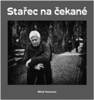 Carte Stařec na čekané Miloš Hoznauer