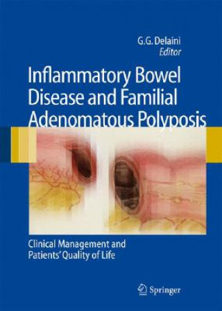 Carte Inflammatory Bowel Disease and Familial Adenomatous Polyposis Gian Gaetano Delaini