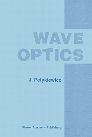 Kniha Wave Optics J. Petykiewicz