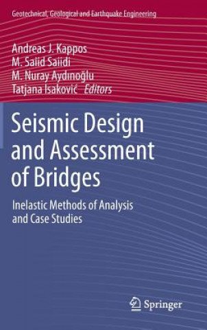 Książka Seismic Design and Assessment of Bridges Andreas J Kappos