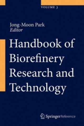 Book Handbook of Biorefinery Research and Technology Jong Moon Park