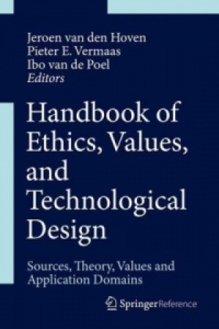 Book Handbook of Ethics, Values, and Technological Design Jeroen van den Hoven