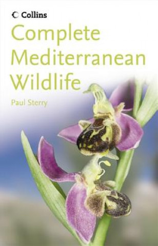 Knjiga Complete Mediterranean Wildlife Paul Sterry