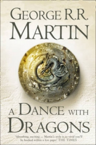 Knjiga Dance With Dragons George R. R. Martin