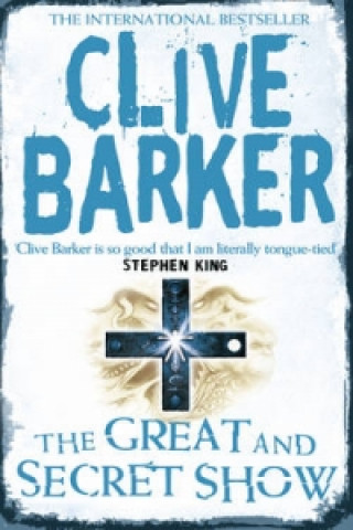 Knjiga Great and Secret Show Clive Barker