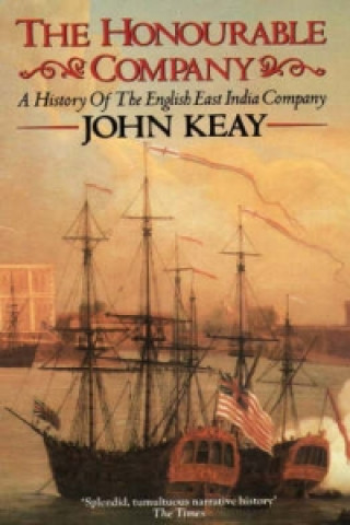 Kniha Honourable Company John Keay