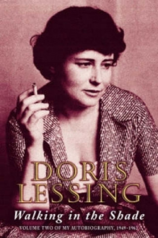 Kniha Walking in the Shade Doris Lessing
