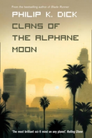Kniha Clans of the Alphane Moon Philip K. Dick
