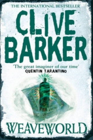 Kniha Weaveworld Clive Barker