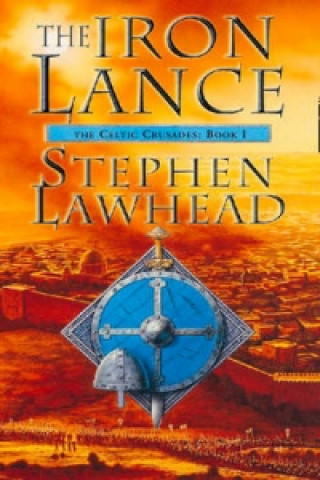 Carte Iron Lance Stephen Lawhead