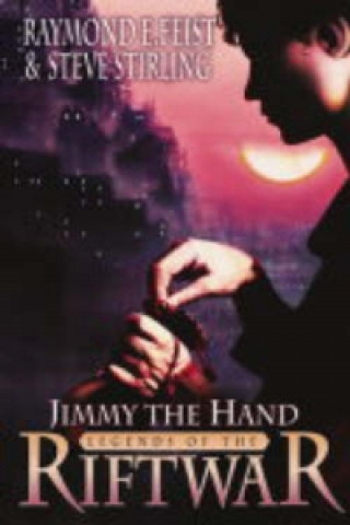 Книга Jimmy the Hand Raymond E. Feist