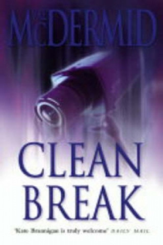 Knjiga Clean Break Val McDermid
