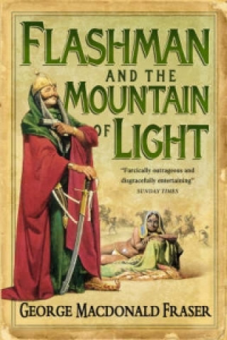 Könyv Flashman and the Mountain of Light George MacDonal Fraser