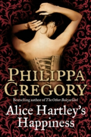 Könyv Alice Hartley's Happiness Philippa Gregory