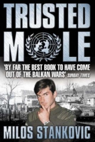 Knjiga Trusted Mole Milos Stankovic