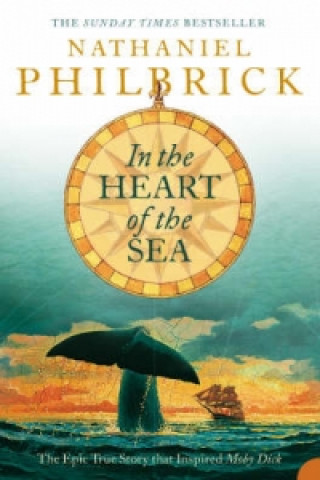 Könyv In the Heart of the Sea Nathaniel Philbrick