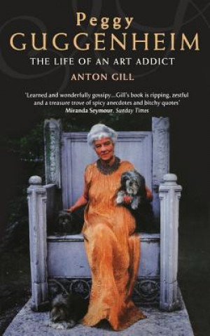 Kniha Peggy Guggenheim Anton Gill