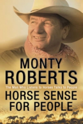 Kniha Horse Sense for People Monty Roberts