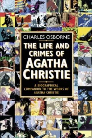 Carte Life and Crimes of Agatha Christie Charles Osborne