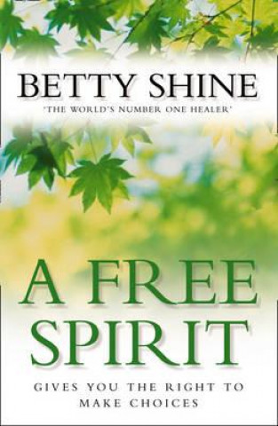 Könyv Free Spirit Betty Shine