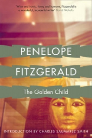 Kniha Golden Child Penelope Fitzgerald