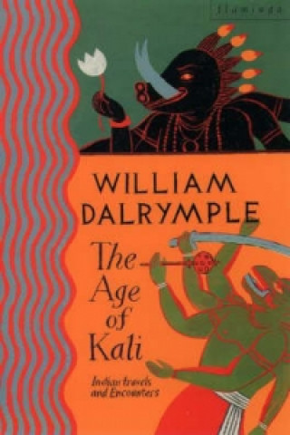 Carte Age of Kali William Dalrymple