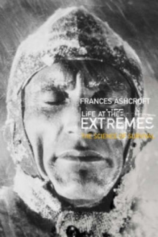 Książka Life at the Extremes Frances Ashcroft