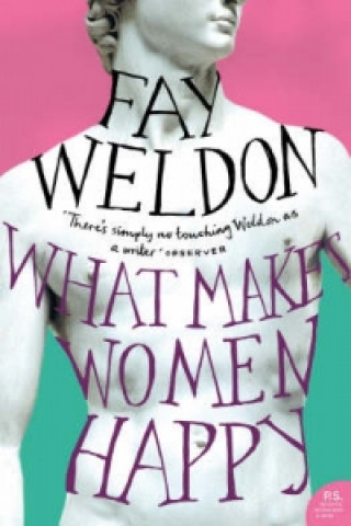 Livre What Makes Women Happy Fay Weldon