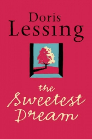 Könyv Sweetest Dream Doris Lessing