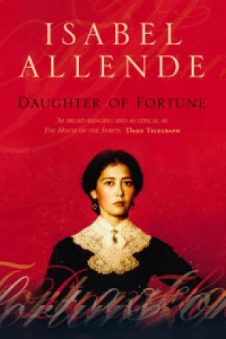 Kniha Daughter of Fortune Isabel Allende