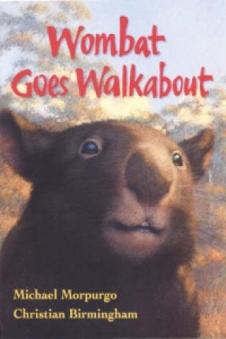 Book Wombat Goes Walkabout Michael Morpurgo