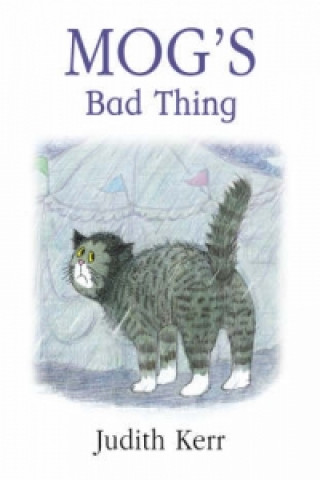 Könyv Mog's Bad Thing Judith Kerrová
