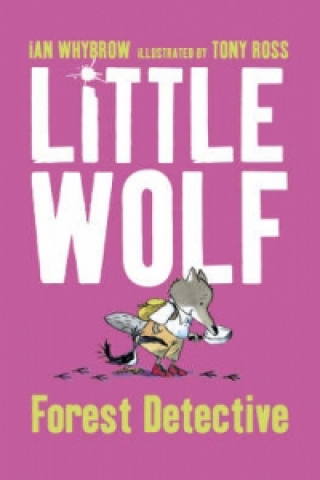 Kniha Little Wolf, Forest Detective Ian Whybrow